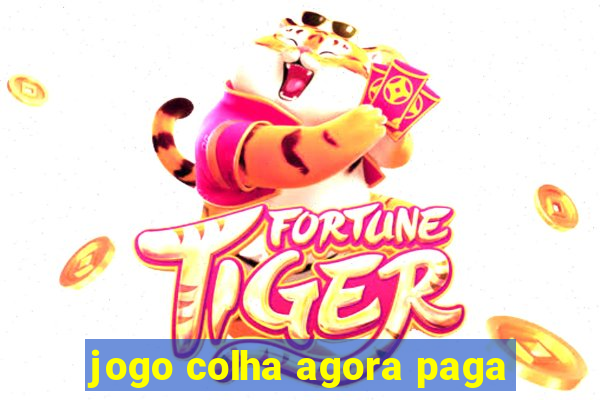 jogo colha agora paga